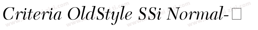 Criteria OldStyle SSi Normal字体转换